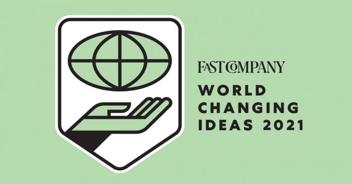 Fast Company World Changing Ideas 2021